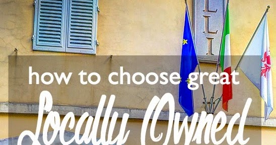 How to Choose Great Locally Owned Accommodations When You Travel