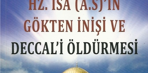 Hadislerde Büyük Ve Küçük Deccal'ın Özellikleri
