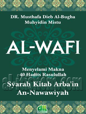 Al-Wafi Menyelami Makna 40 Hadist Rasulullah - RUMBA Al-Fatih
