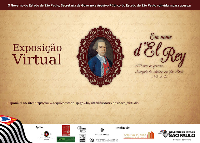 Exposição Virtual - Em nome d'El Rey: 250 anos do governo Morgado de Matheus em São Paulo ( 1765 - 2015 ) 