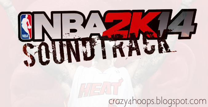 NBA 2k14 soundtracks by LeBron James