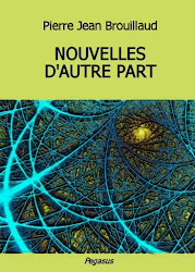 NOUVELLES D'AUTRE PART di Pierre Jean Brouillaud