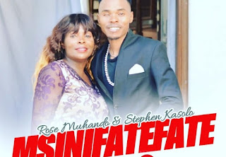 MsinifateFate | Rose Muhando Ft Stephen Kasolo - Audio - Mp3 Download