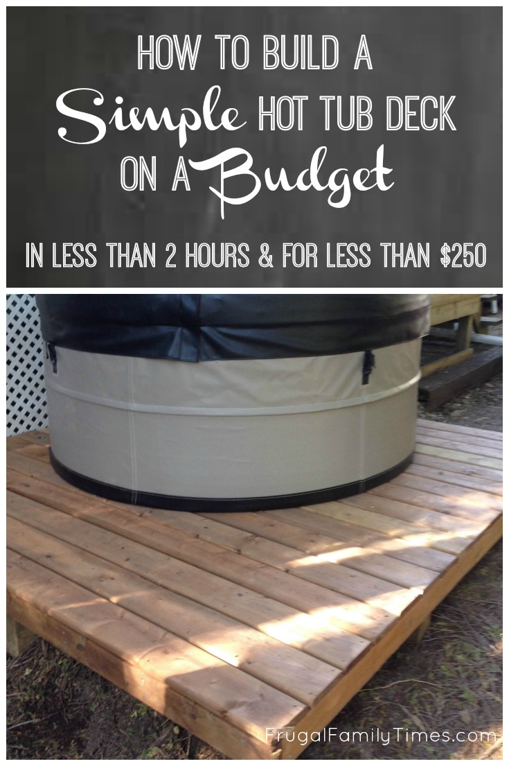 How to make a hot tub deck for 250 and 2 hours work (for our very