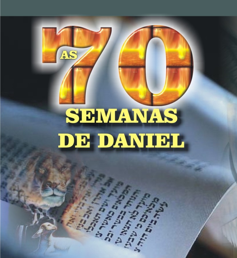 AS SETENTA SEMANAS DE DANIEL