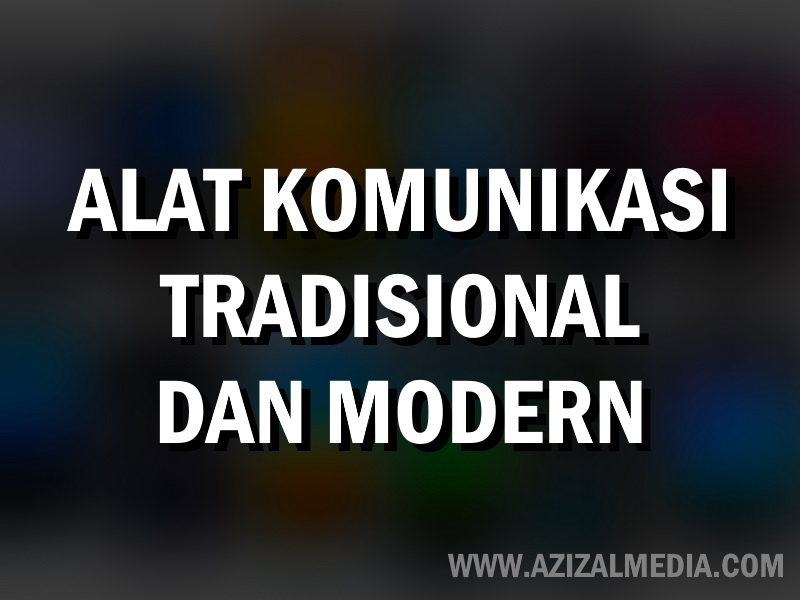20 Alat Komunikasi Tradisional Dan Modern Dari Zaman Dahulu
