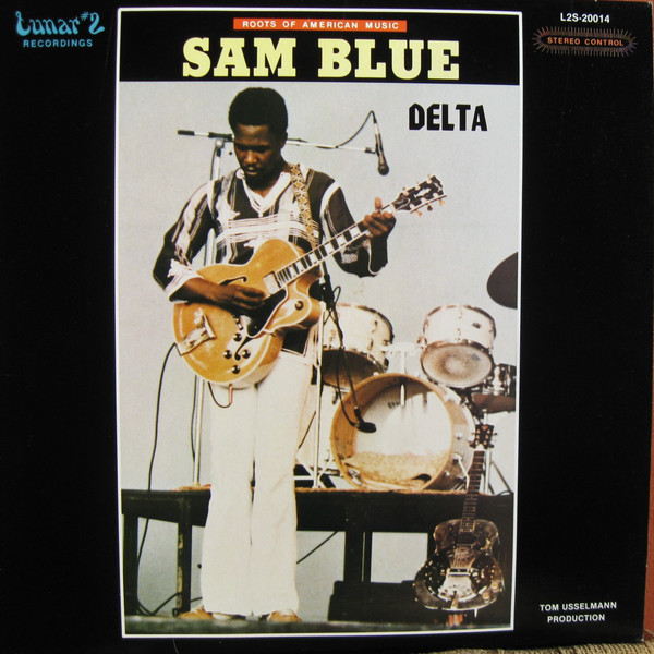 Don't Ask Me ... I Don't Know: Sam Blue - Delta