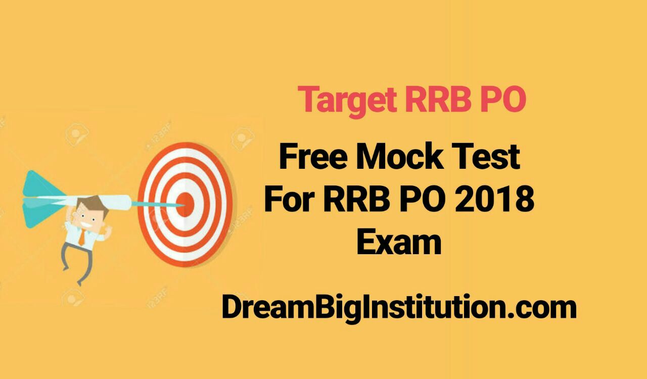 ibps-rrb-cwe-po-pre-free-mock-test-pdf-for-upcoming-ibps-rrb-po-exam-2018-dream-big-dream-big