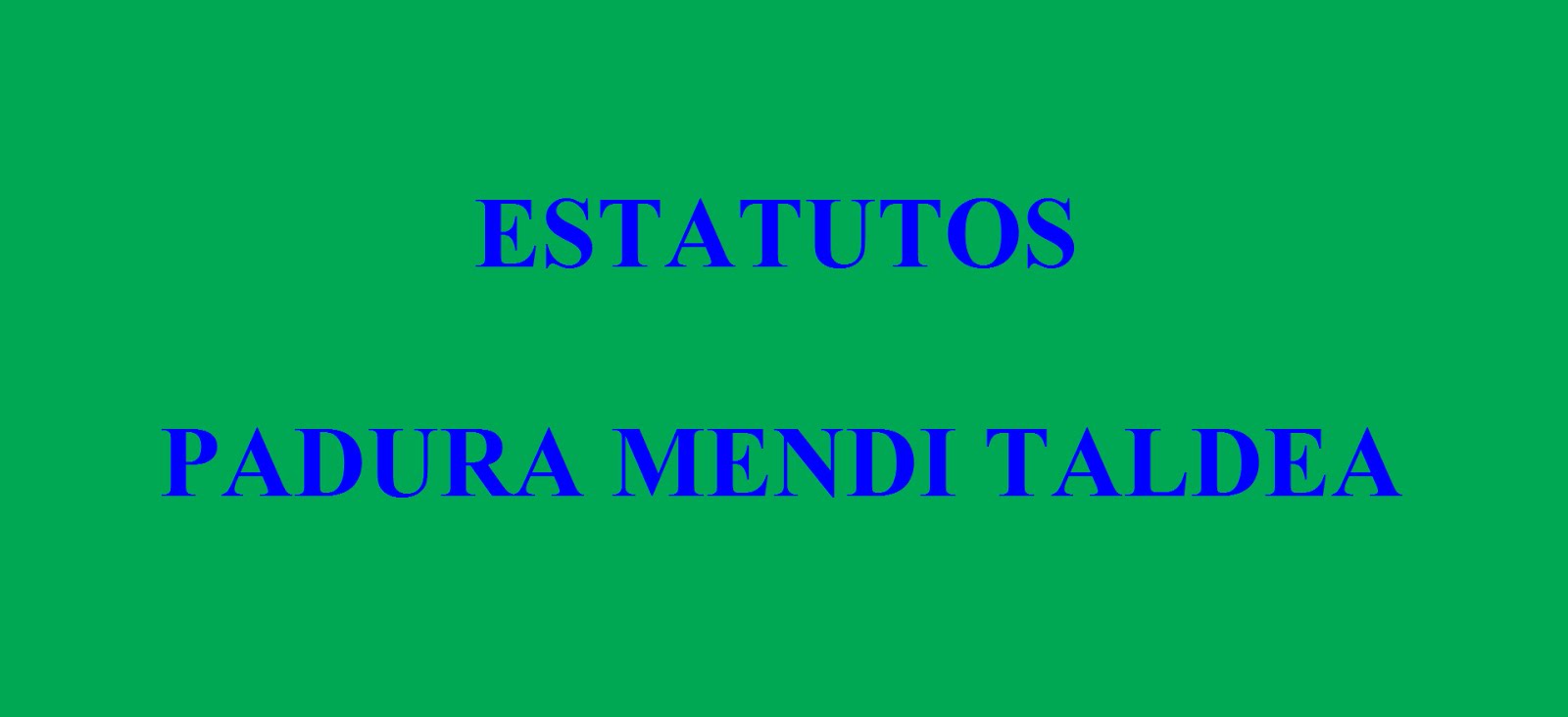 ESTATUTOS PADURA MENDI TALDEA