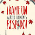 «Dame un respiro» de Aurélie Valognes