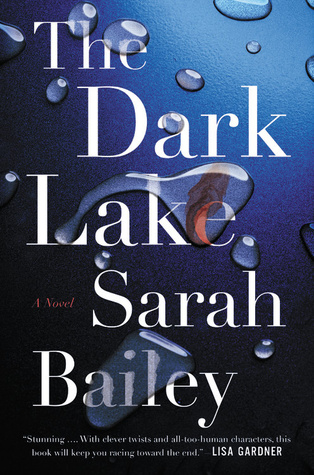 Review: The Dark Lake by Sarah Bailey