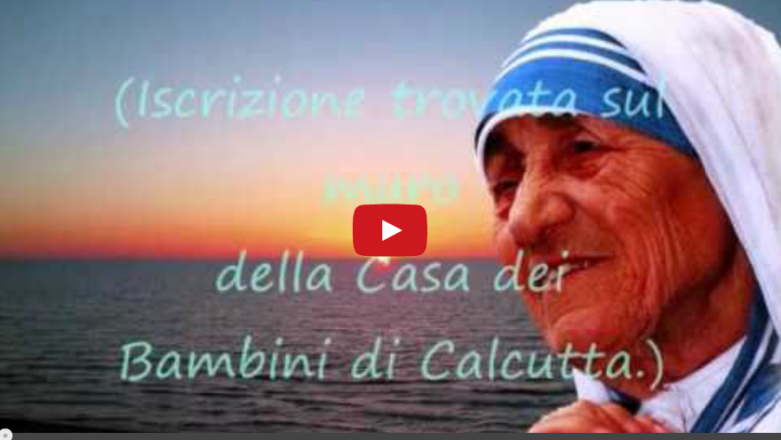 "Trova il tempo.." Madre Teresa di Calcutta. (Video)