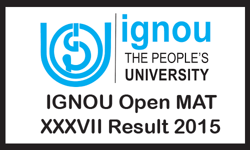 IGNOU OPENMAT 37 Results 2015