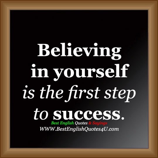 Believing in yourself...