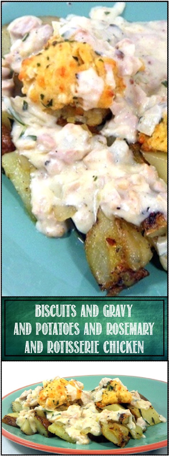 52 Ways to Cook Biscuits and Gravy and Potatoes and Rosemary AND