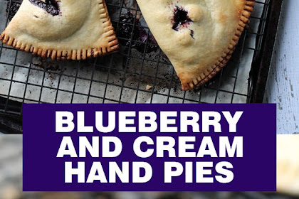BLUEBERRIES AND CREAM HAND PIES