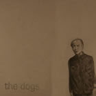 The Dogs: The Dogs