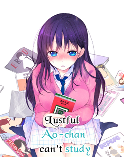 Midara na Ao-chan wa Benkyou ga Dekinai – Truyện tranh
