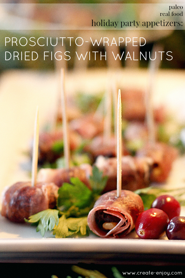 Holiday party appetizer recipes ProsciuttoWrapped Dried Figs with