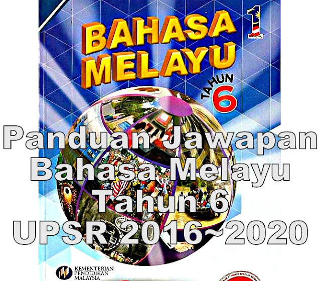 Buku Panduan Jawapan Bahasa Melayu Tahun 6 (UPSR)