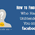 See who Unfriended You On Facebook App
