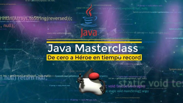 Java Masterclass: De cero a Heroe en tiempo record (Udemy) Java Masterclass: De cero a Heroe en tiempo record (Udemy)