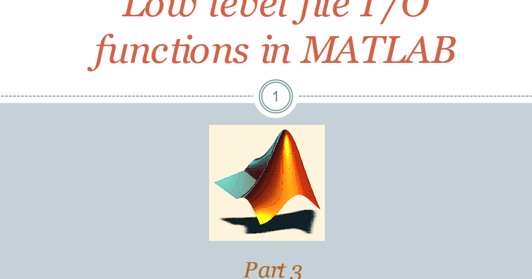 Electrical Engineering Tutorial Working with Files in MATLAB Part 3