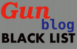 Gun Blog Blacklist