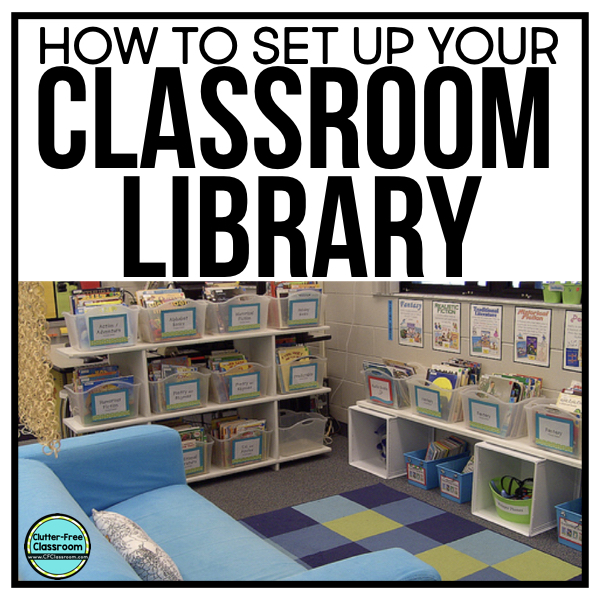 HOW TO SET UP and ORGANIZE A CLASSROOM LIBRARY (CLASSROOM SET UP IDEAS ...
