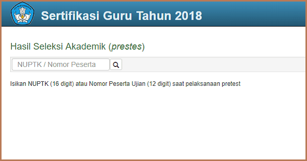Pengumuman Hasil Pretest Ppg 2018 Di Website Ap2sg.Sertifikasiguru.Id
