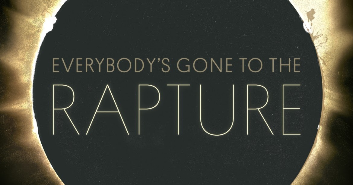 Everybody look for something. Everybody's gone to the Rapture (2015). Everybody going to the Rapture. Everybody Guns to the Rapture. Everybody going to the Rapture Скриншоты.