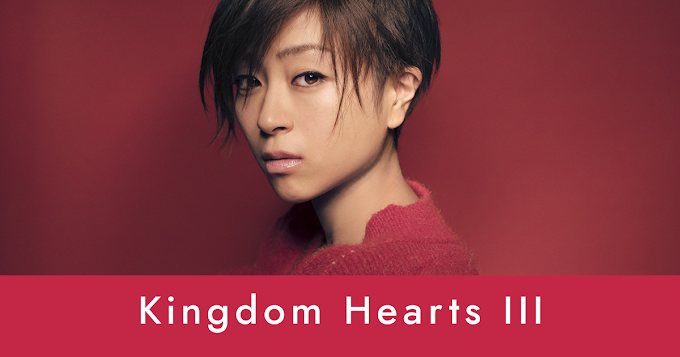 Hikaru Utada revela música tema para Kingdom Hearts III