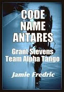 CODE NAME ANTARES - (#7 Navy SEAL Grant Stevens)