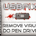 Remover Vírus Do Pen Drive