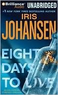 Review: Eight Days to Live by Iris Johansen (audio book)