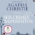 Edições ASA | "Seis Crimes (Im)perfeitos - Crime à Hora do Chá" de The Detection Club 