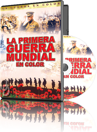 La Primera Guerra Mundial en Color. 6/6 DvdRip [Mega]