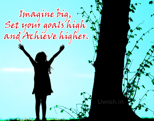 Imagine big, set your goals high and Achieve Higher.  Motivational and inspirational faith in talent e greeting card and wishes.