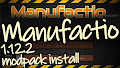 HOW TO INSTALL<br>Manufactio Modpack [<b>1.12.2</b>]<br>▽
