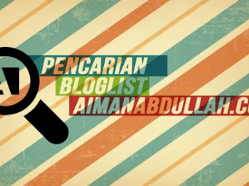 Pencarian Bloglist Di Aimanabdullah.com