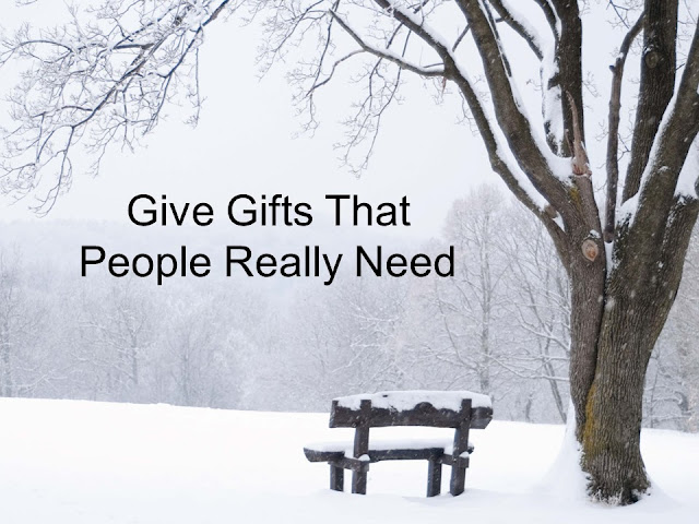 Give Gifts That People Need