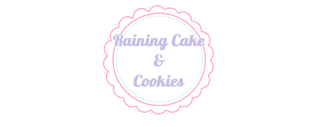                               Raining Cake and Cookies