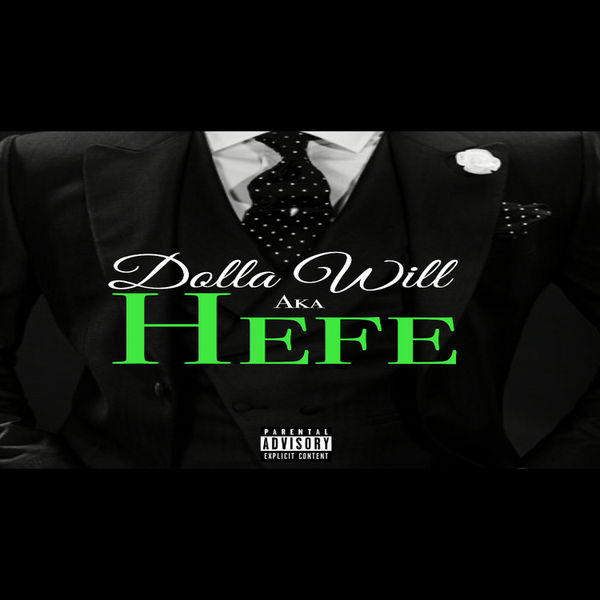 Dolla Will - "Hefe" (Mixtape Stream)