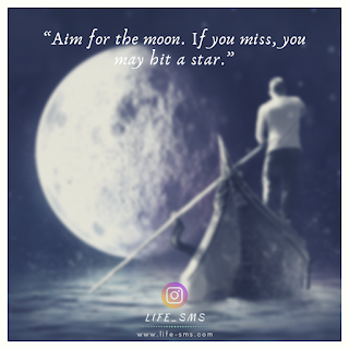Aim for the moon