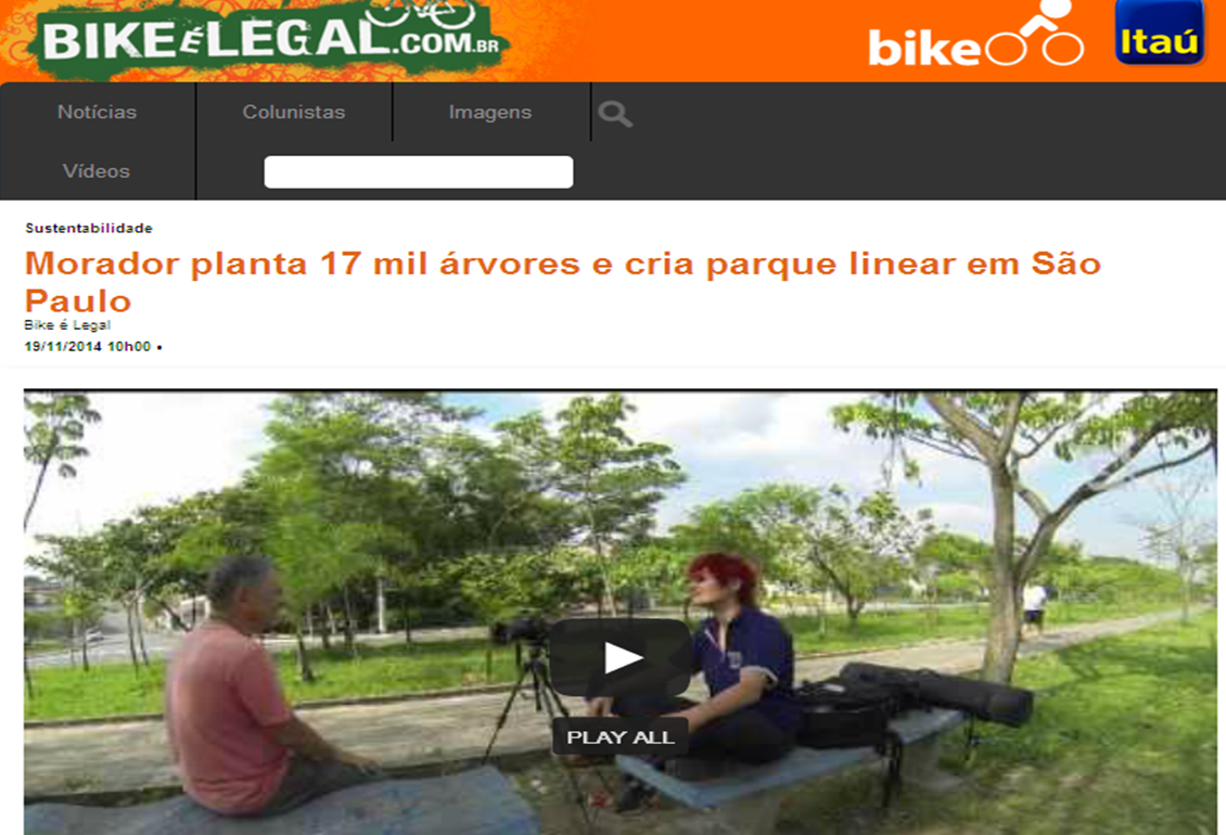 http://bikeelegal.com/noticia/1769/morador-planta-17-mil-arvores-e-cria-parque-linear-em-sao-paulo