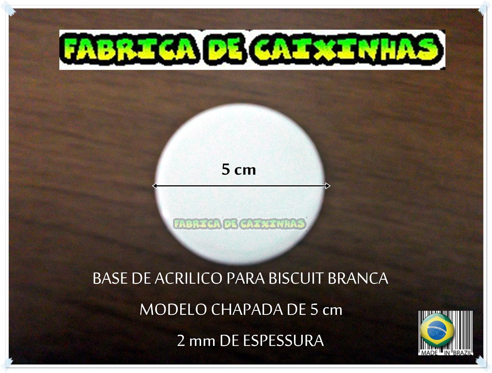 Fabrica de Caixinhas Base de Acrílico para Biscuit Redonda de 5 cm Chapada