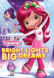 Strawberry Shortcake: Bright Lights Big Dreams (2011)