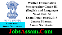 Written Examination for Recruitment of Stenographer Grade-III (English and Language) in the Janata Bhawan, Assam Secretariat.