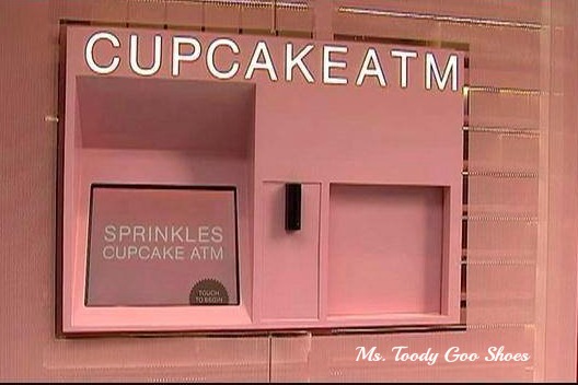 Cupcake ATM in NYC --- Ms. Toody Goo Shoes