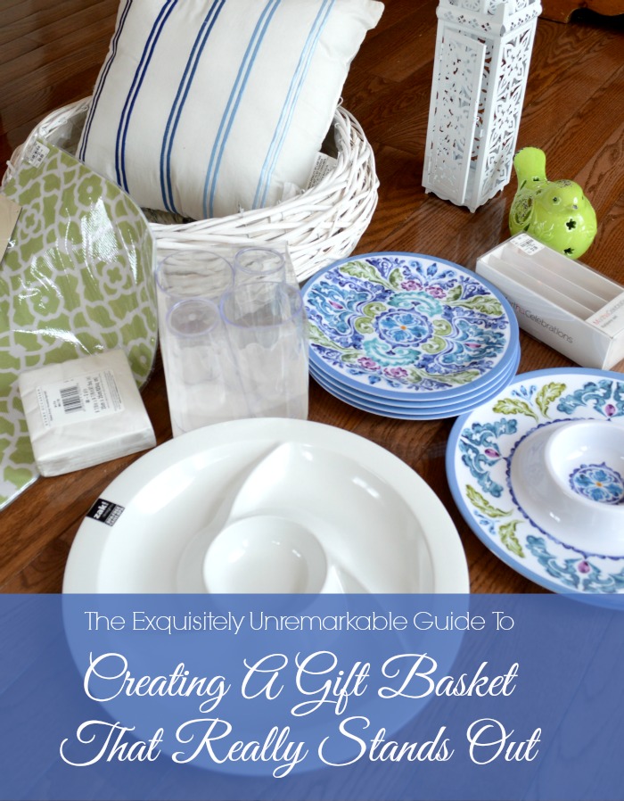 How To Make A Gift Basket & Look Like A Pro Exquisitely Unremarkable